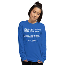 Load image into Gallery viewer, Horses never break your Heart Long Sleeve Shirt