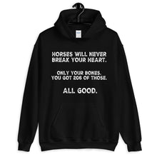 Load image into Gallery viewer, Horses never break your Heart Hoodie