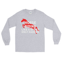 Load image into Gallery viewer, Horse riding is a sport Long Sleeve Shirt