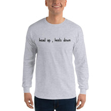 Load image into Gallery viewer, Head up , Heels down Long Sleeve Shirt - HorseObox