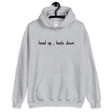 Load image into Gallery viewer, Head up , Heels down Unisex Hoodie - HorseObox