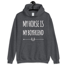 Load image into Gallery viewer, My horse is my Boyfriend Unisex Hoodie
