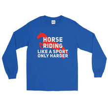 Load image into Gallery viewer, Horse riding is a sport Long Sleeve Shirt
