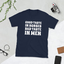 Načíst obrázek do prohlížeče Galerie, Bad taste in MEN Unisex T-Shirt - HorseObox
